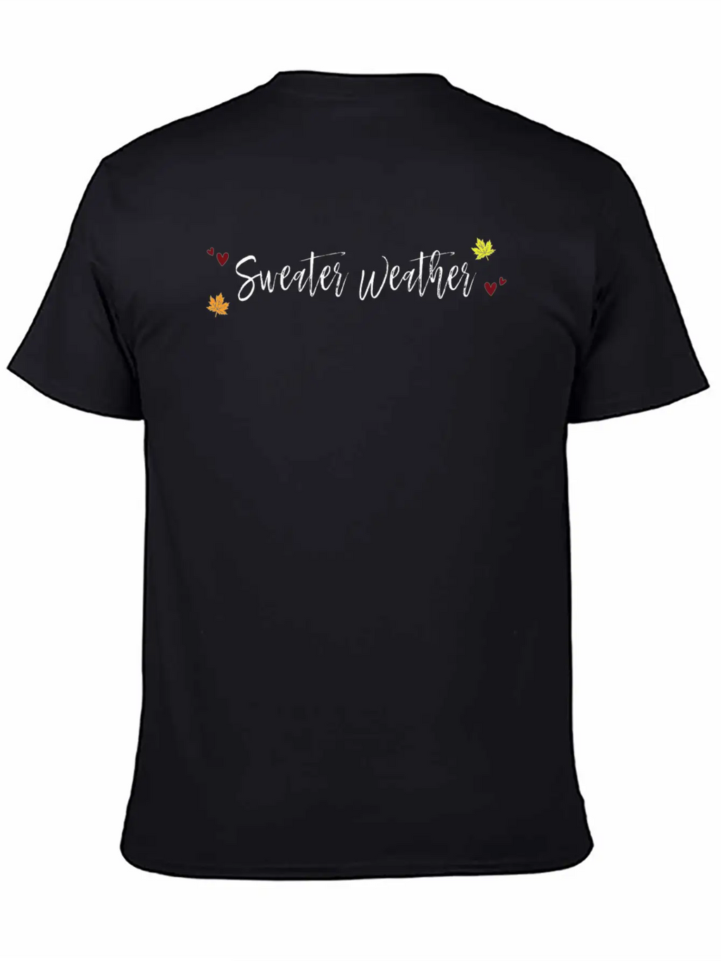 Sweater Weather Unisex Casual T-Shirt – Clean Design For Daily Comfort