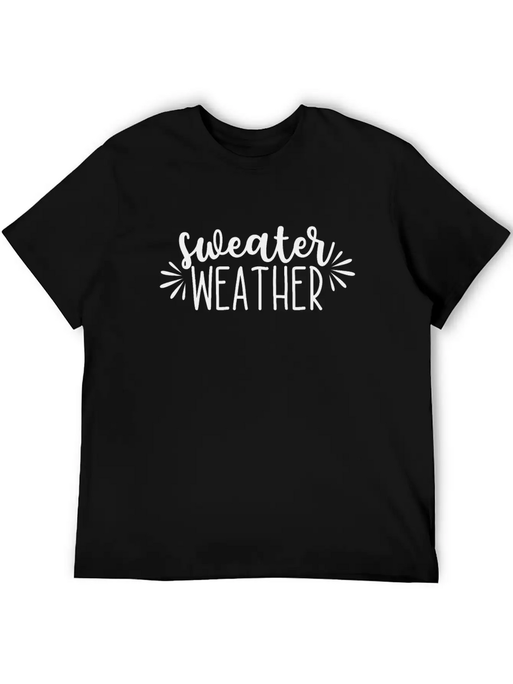 Sweater Weather Winter Cozy Gift Idea Classic Cotton Tee – Unisex Comfort For Any Season