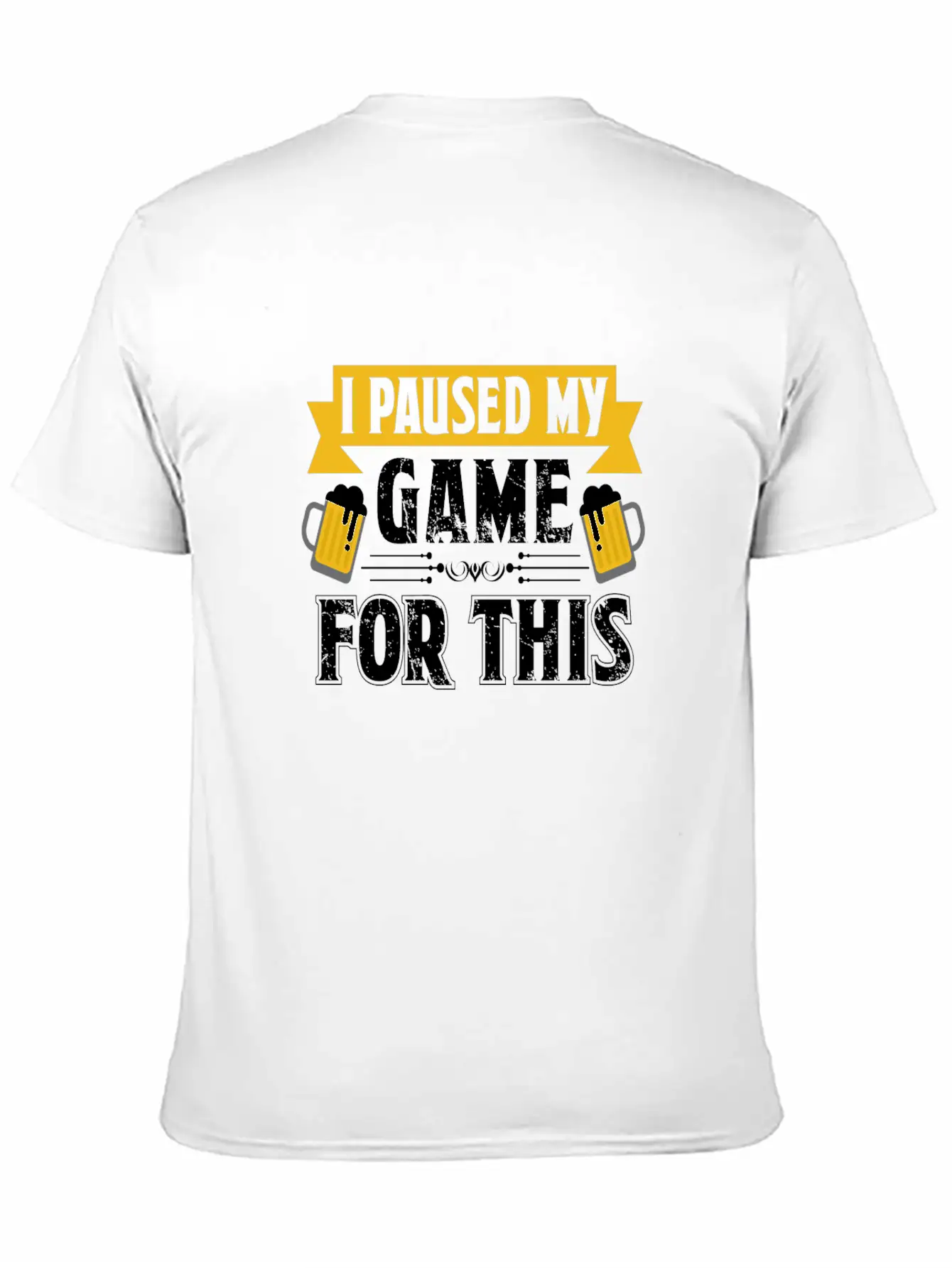 T Shirt I Paused My Game To Be Here Unisex Casual T-Shirt – Clean Design For Daily Comfort