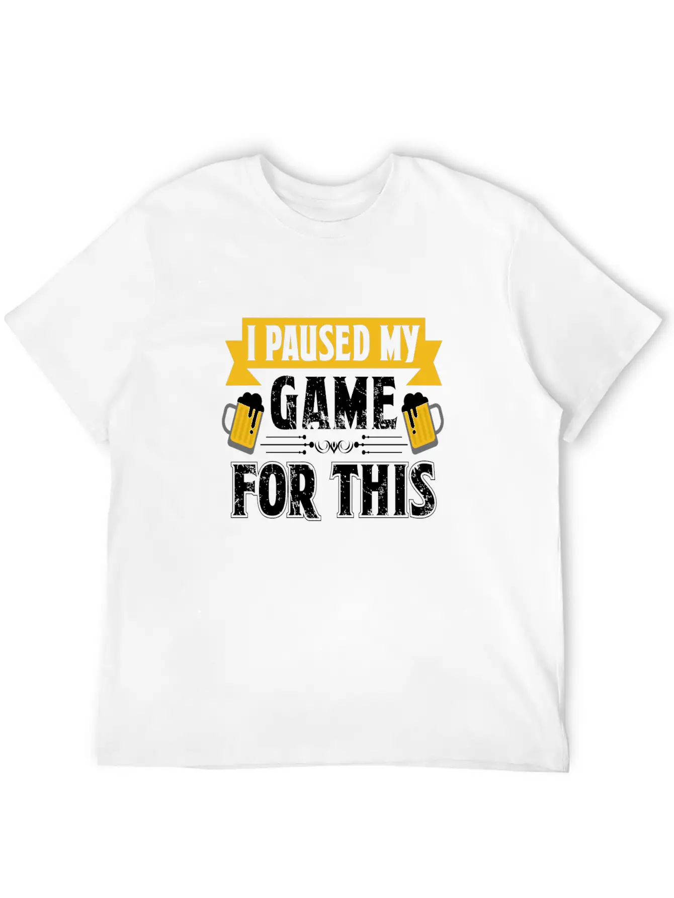 T Shirt I Paused My Game To Be Here Unisex Casual T-Shirt – Clean Design For Daily Comfort