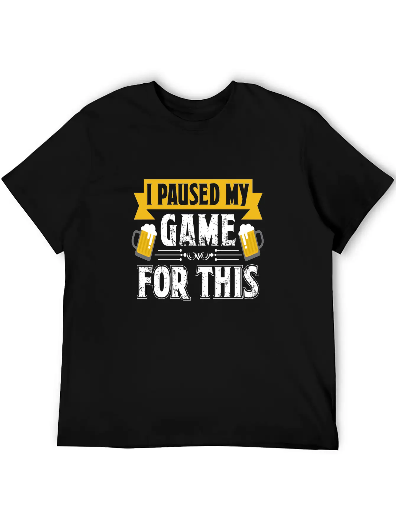 T Shirt I Paused My Game To Be Here Unisex Casual T-Shirt – Clean Design For Daily Comfort