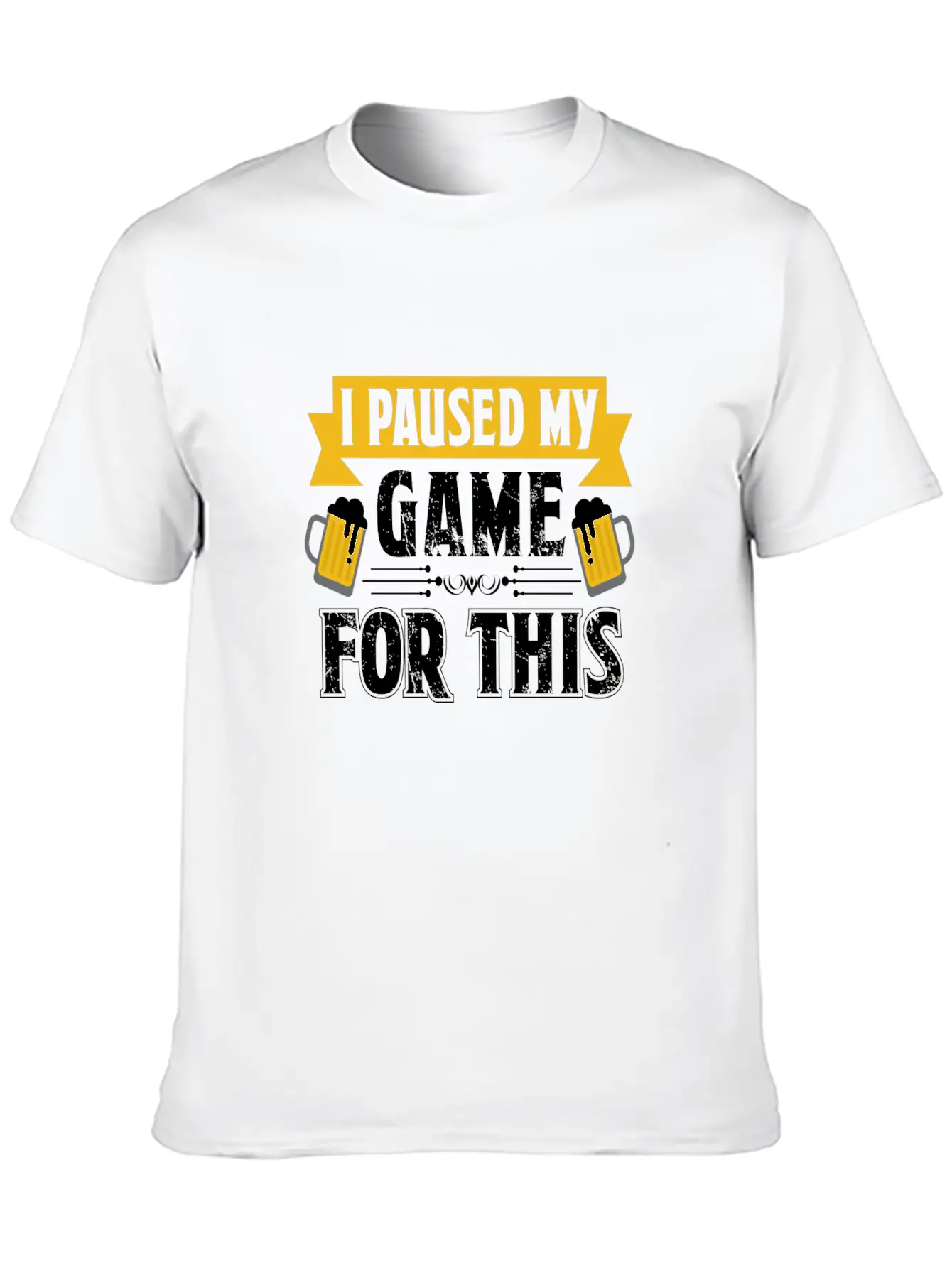 T Shirt I Paused My Game To Be Here Unisex Casual T-Shirt – Clean Design For Daily Comfort