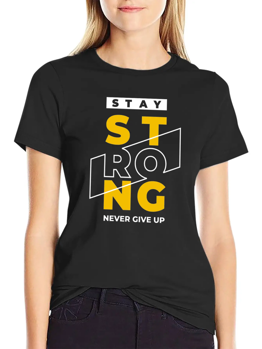 T-shirt Stay Strong Never Give Up Timeless Short Sleeve Tee – Comfy And Minimalist Design