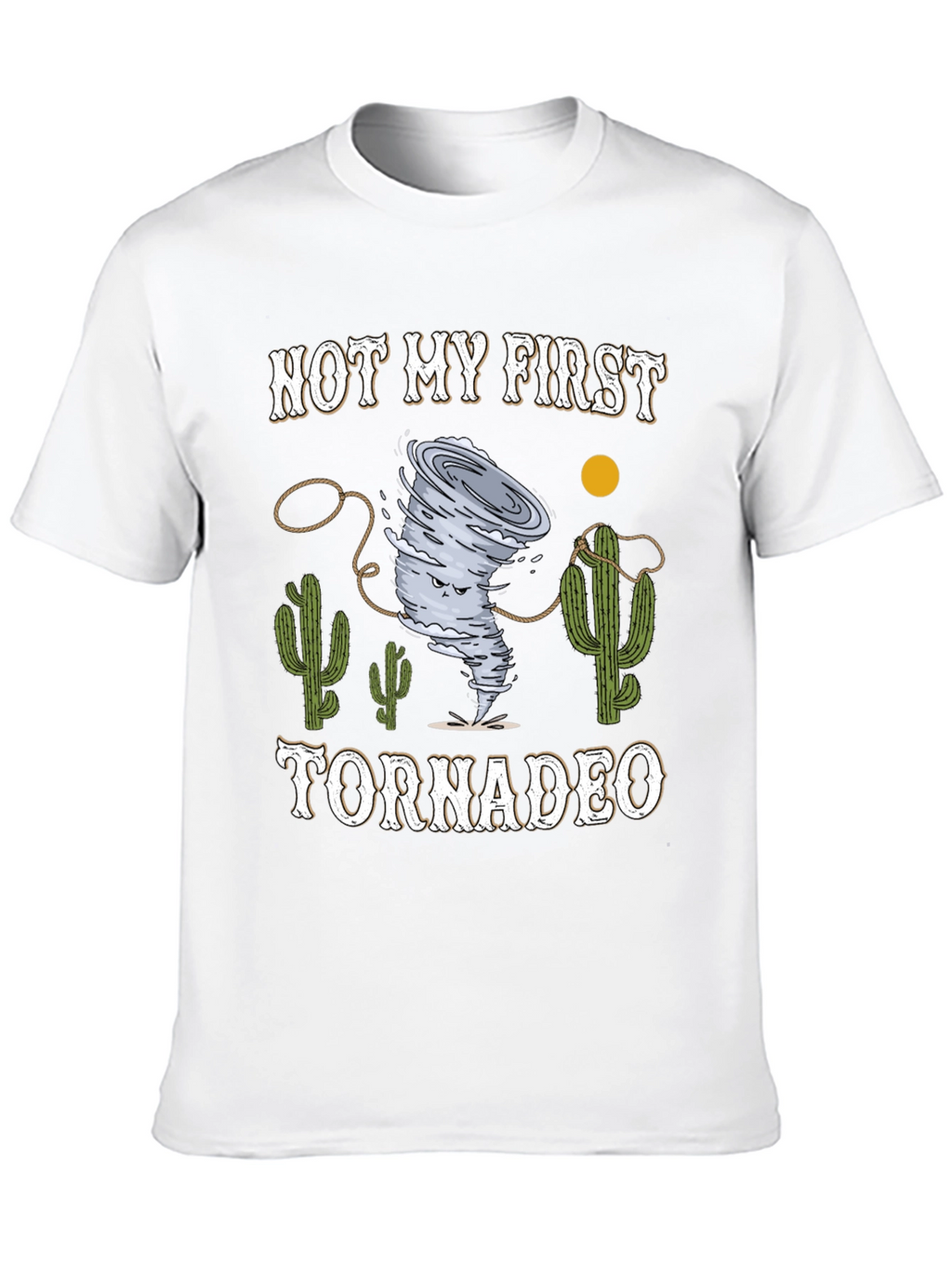 Funny Not My First Tornadeo Graphic T-Shirt
