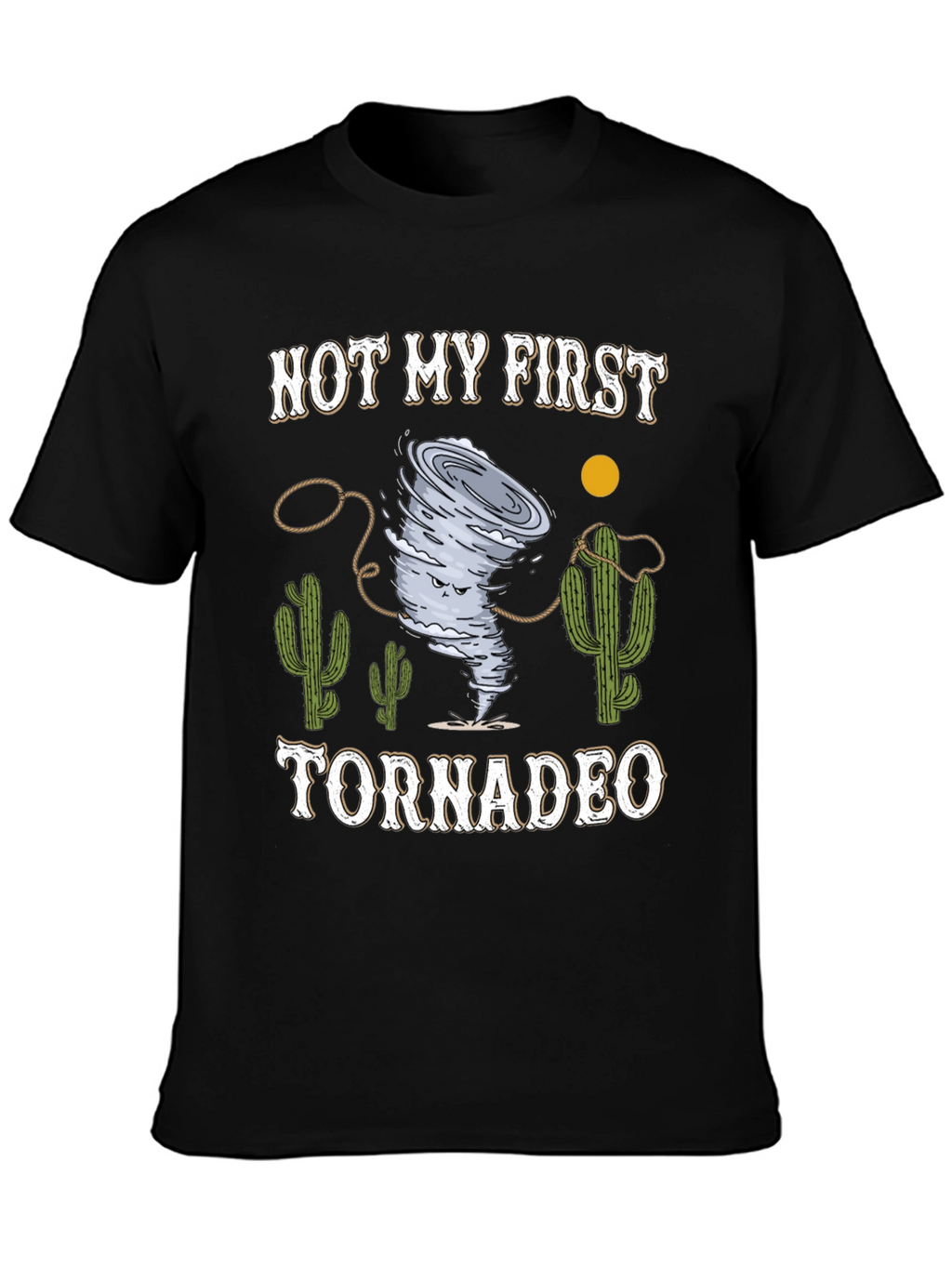 Funny Not My First Tornadeo Graphic T-Shirt