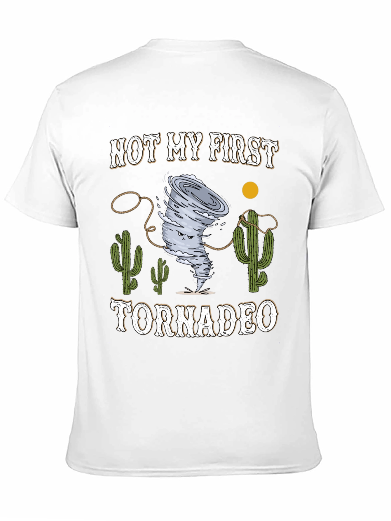 Funny Not My First Tornadeo Graphic T-Shirt