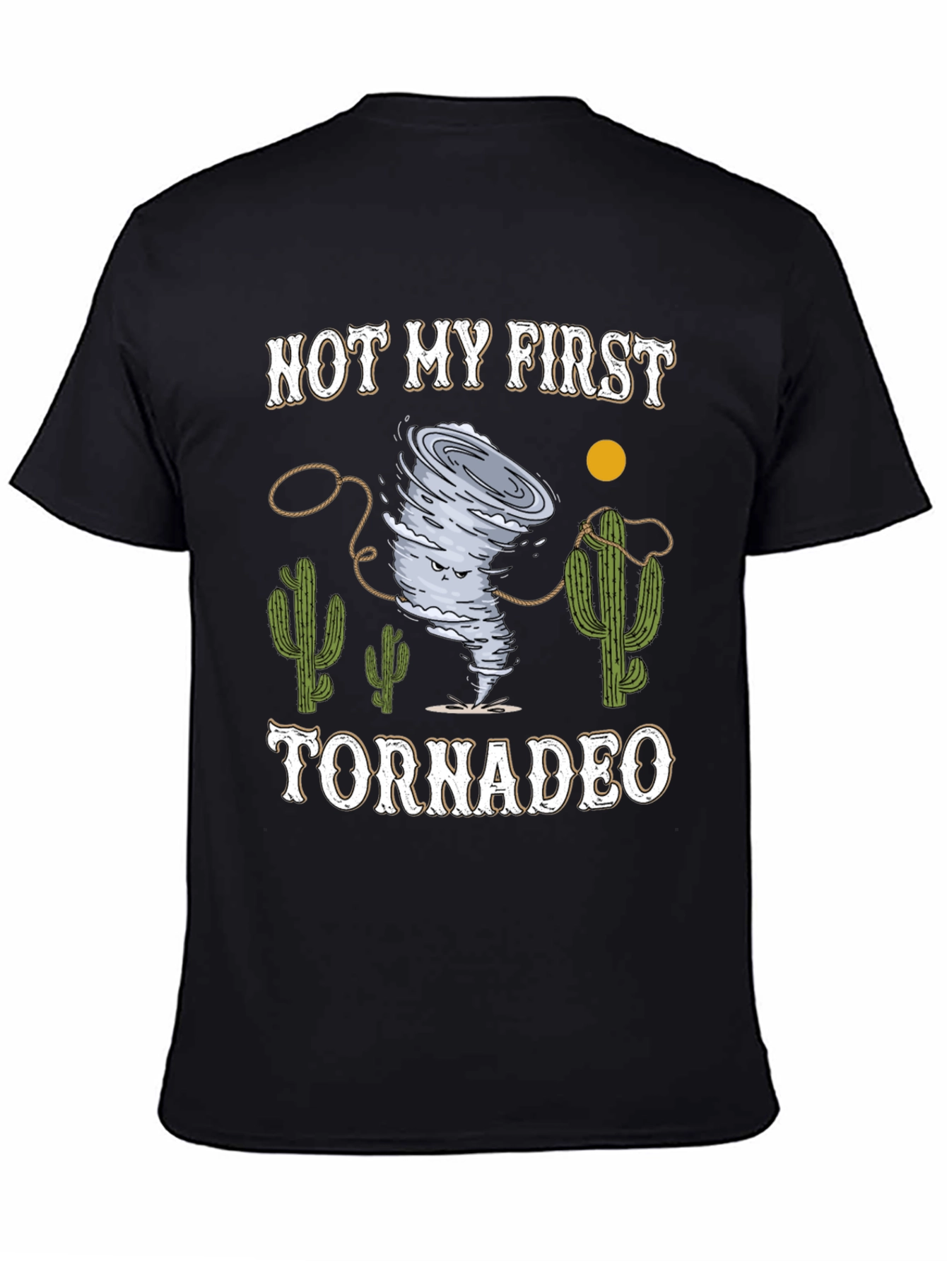 Funny Not My First Tornadeo Graphic T-Shirt