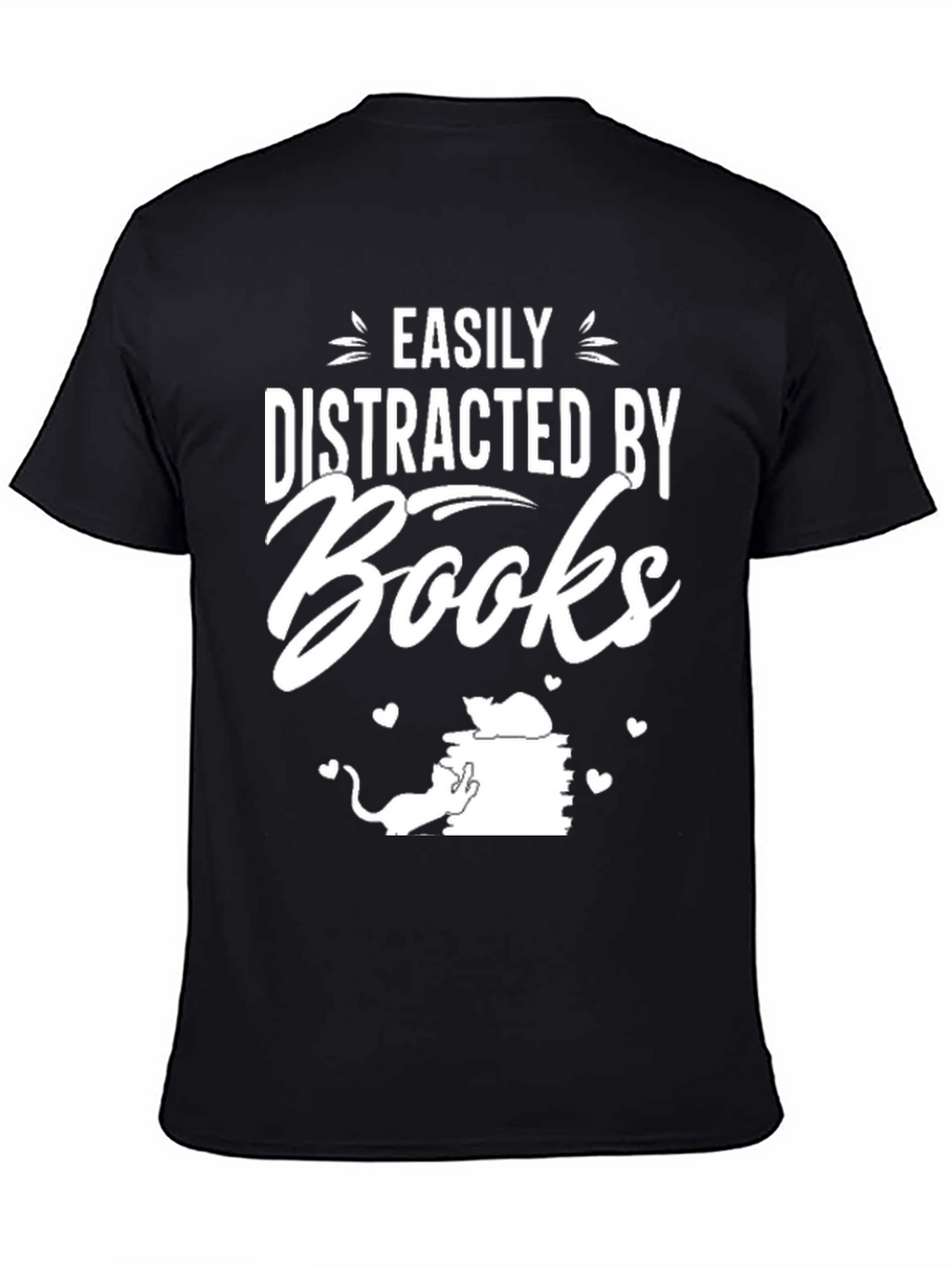 Easily Distracted by Books T-Shirt