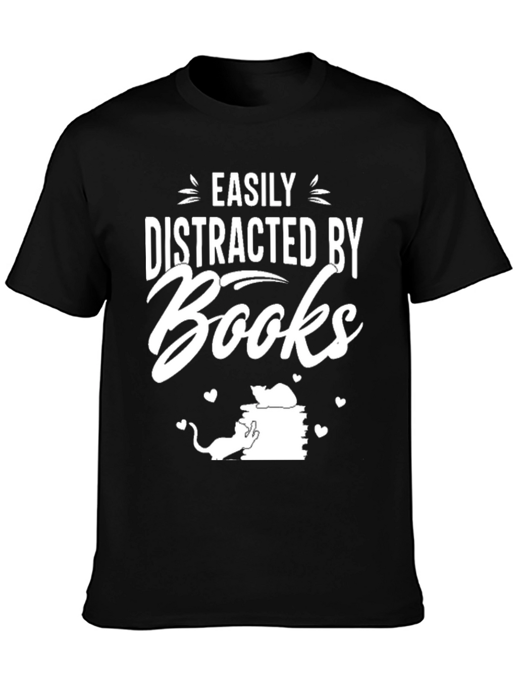 Easily Distracted by Books T-Shirt