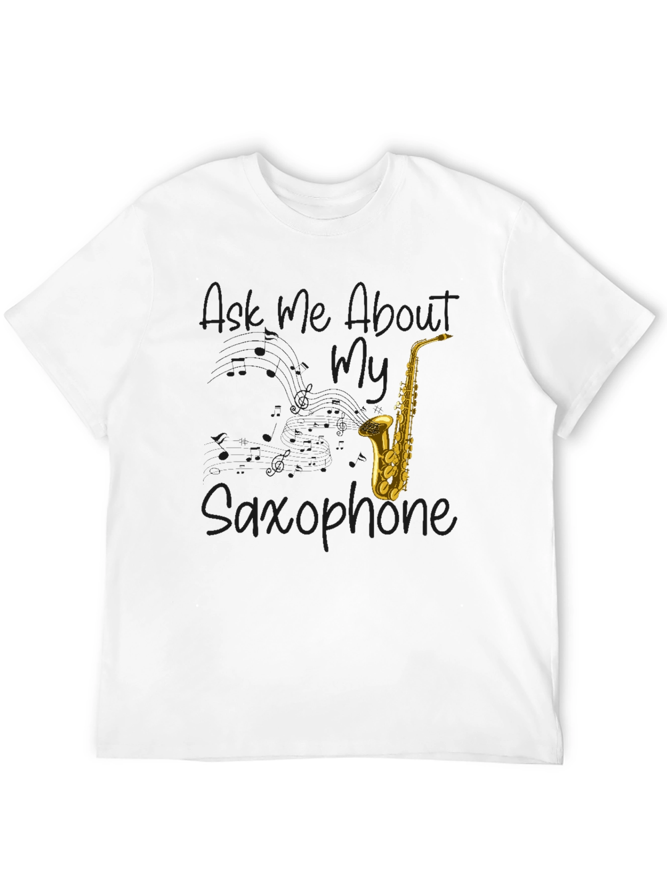 Ask Me About My Saxophone Black Graphic Tee