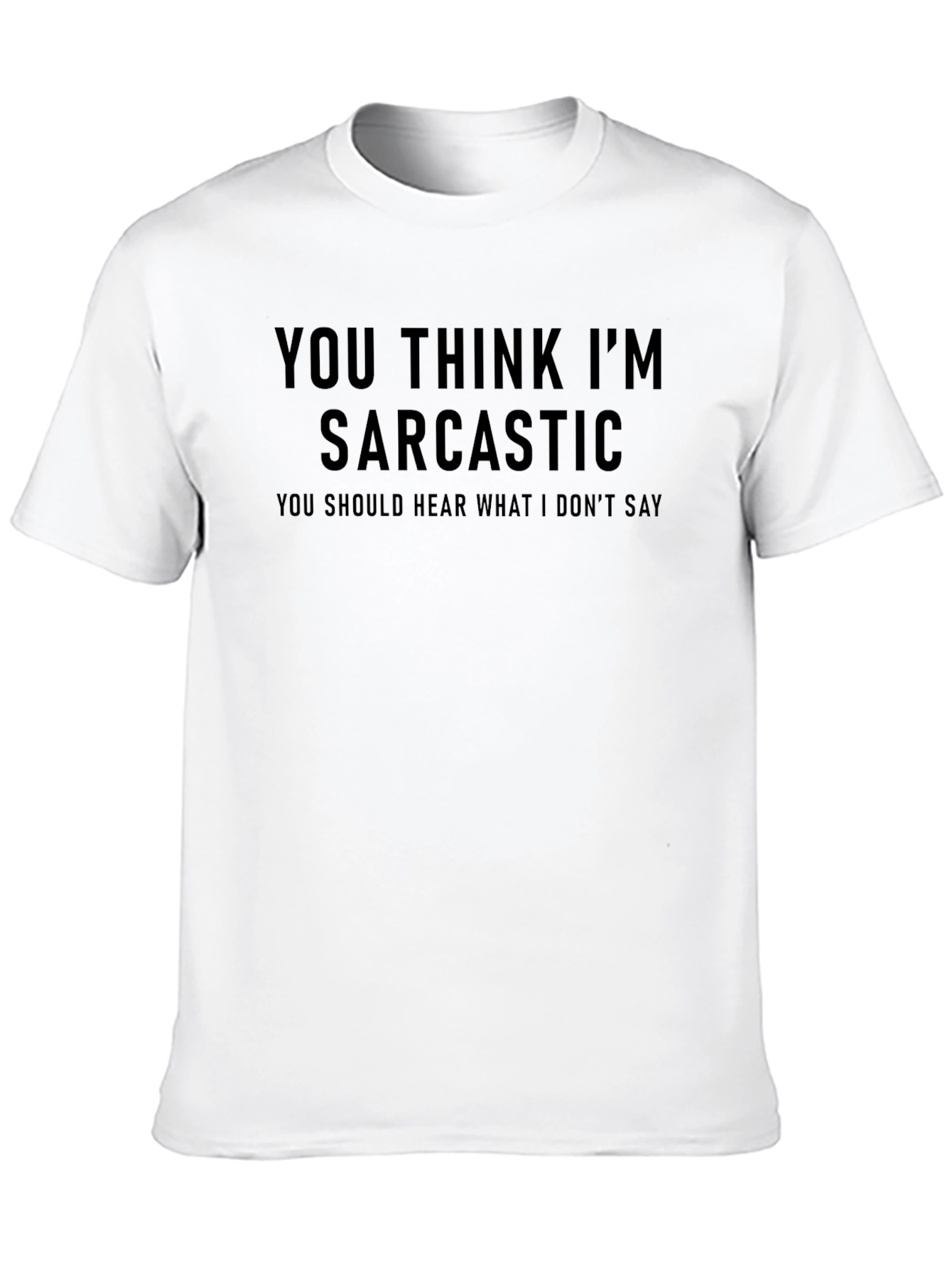 Sarcastic Humor Graphic Tee - Soft Cotton Blend