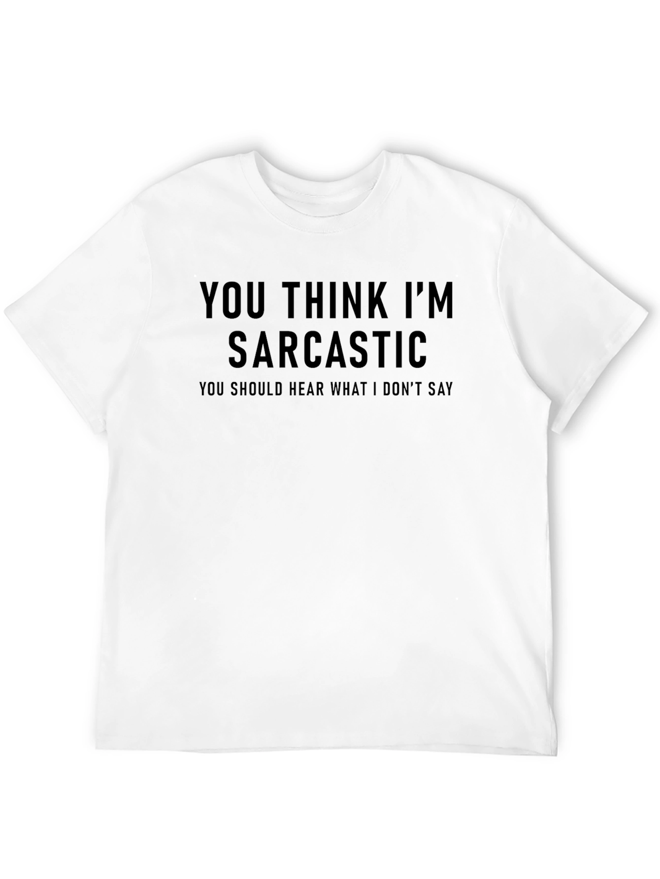 Sarcastic Humor Graphic Tee - Soft Cotton Blend