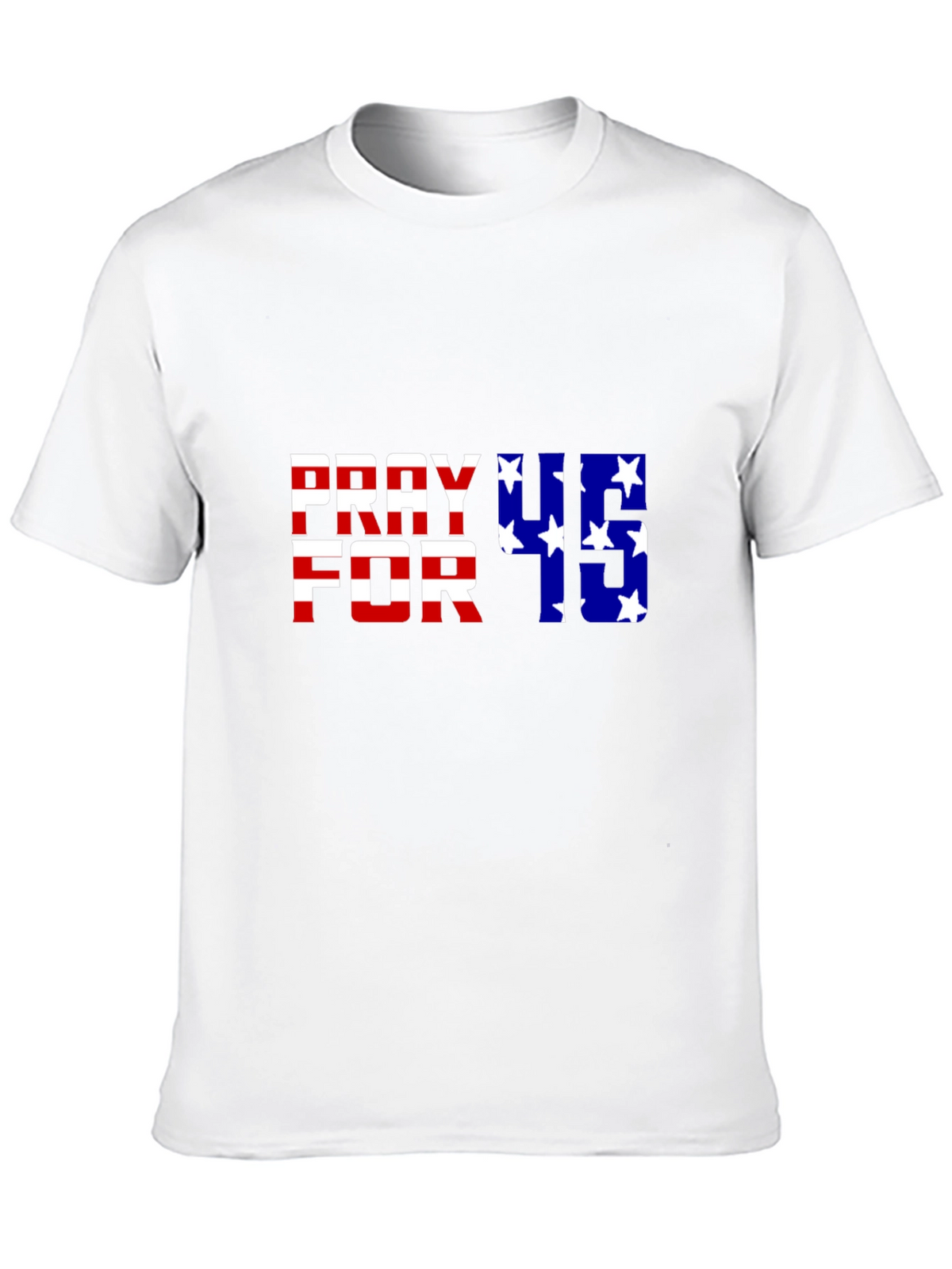 Pray for 45 Graphic Tee - Patriotic American Flag Shirt