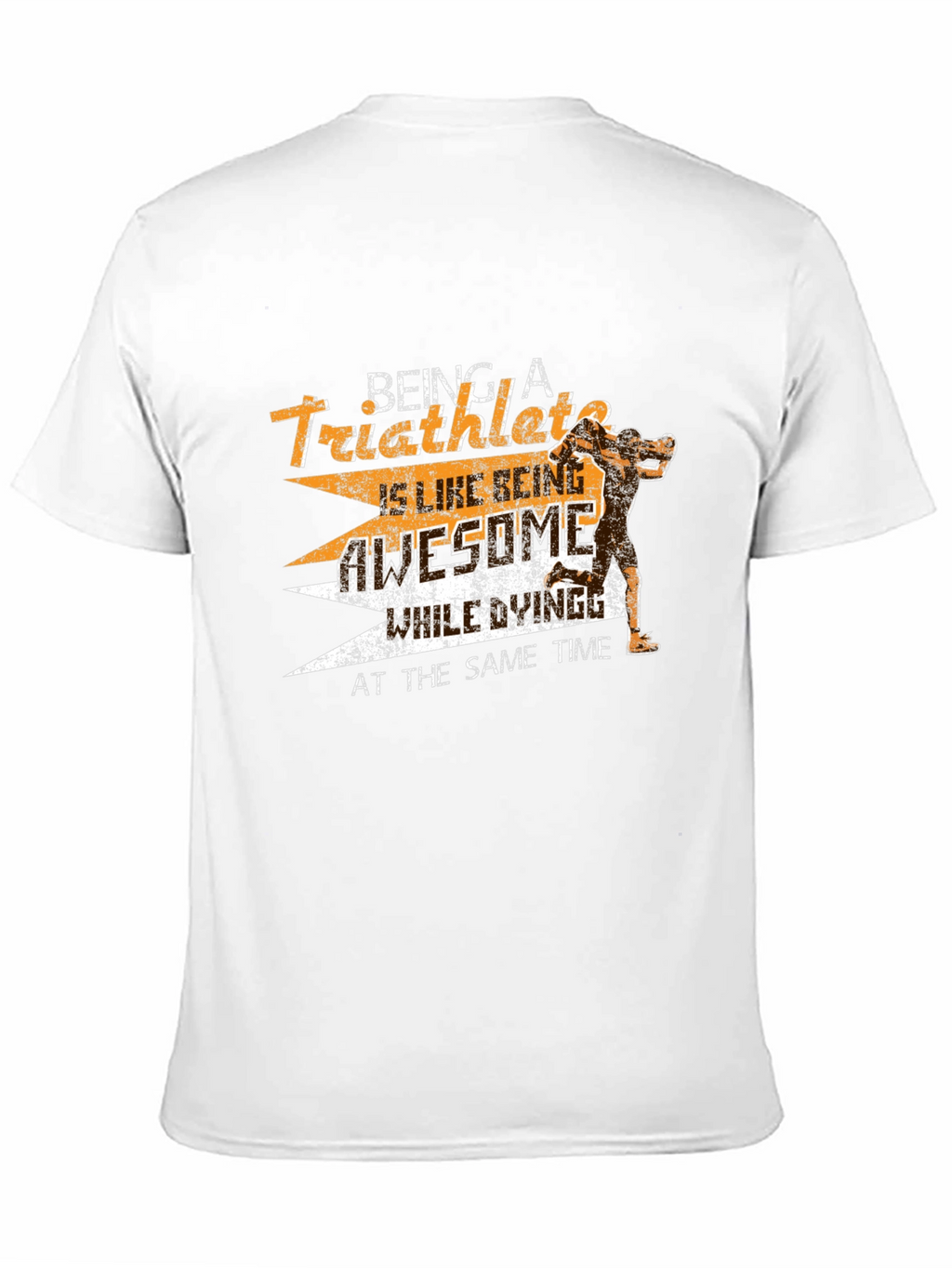 Triathlete Graphic T-Shirt - Awesome & Dying
