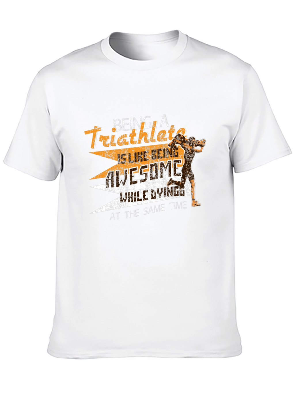 Triathlete Graphic T-Shirt - Awesome & Dying