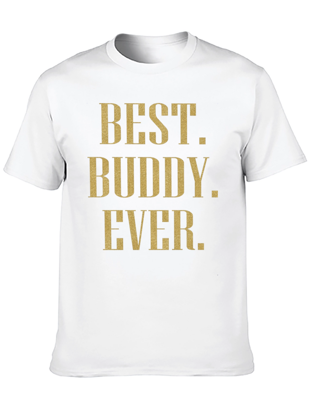 Best Buddy Ever Graphic Tee