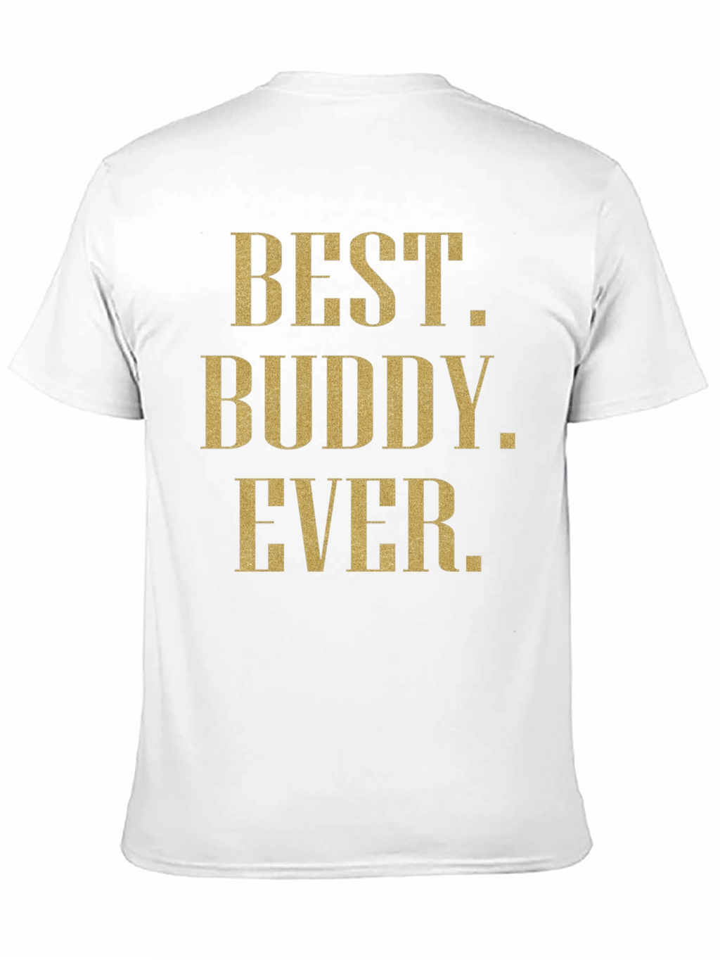Best Buddy Ever Graphic Tee