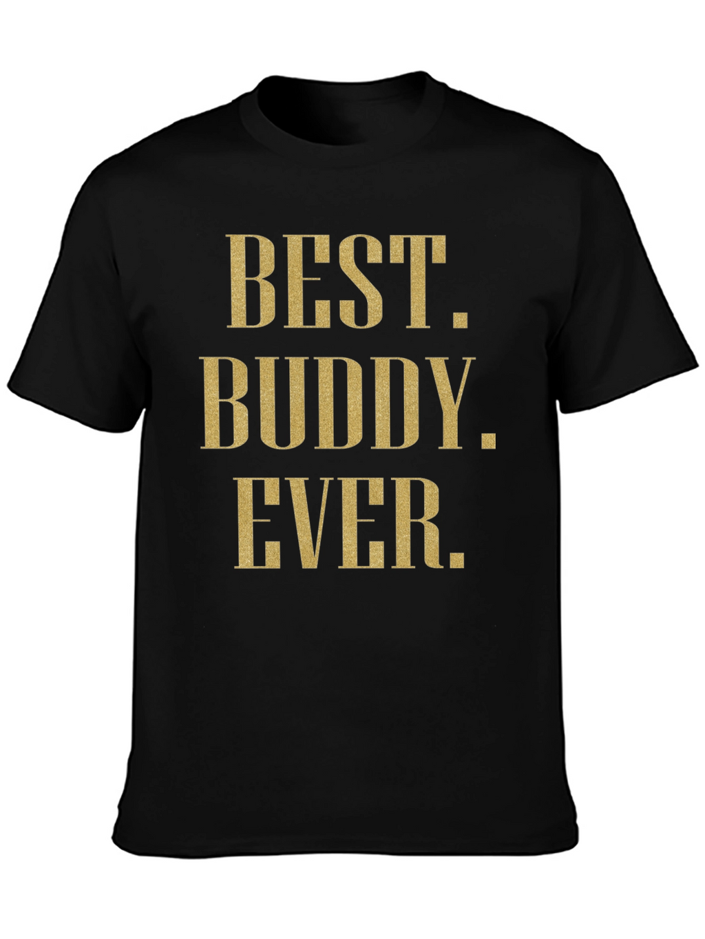 Best Buddy Ever Graphic Tee