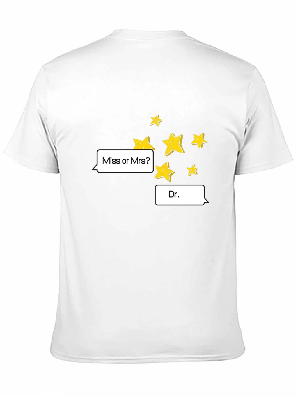 Stars Miss or Mrs? Dr. Black T-Shirt