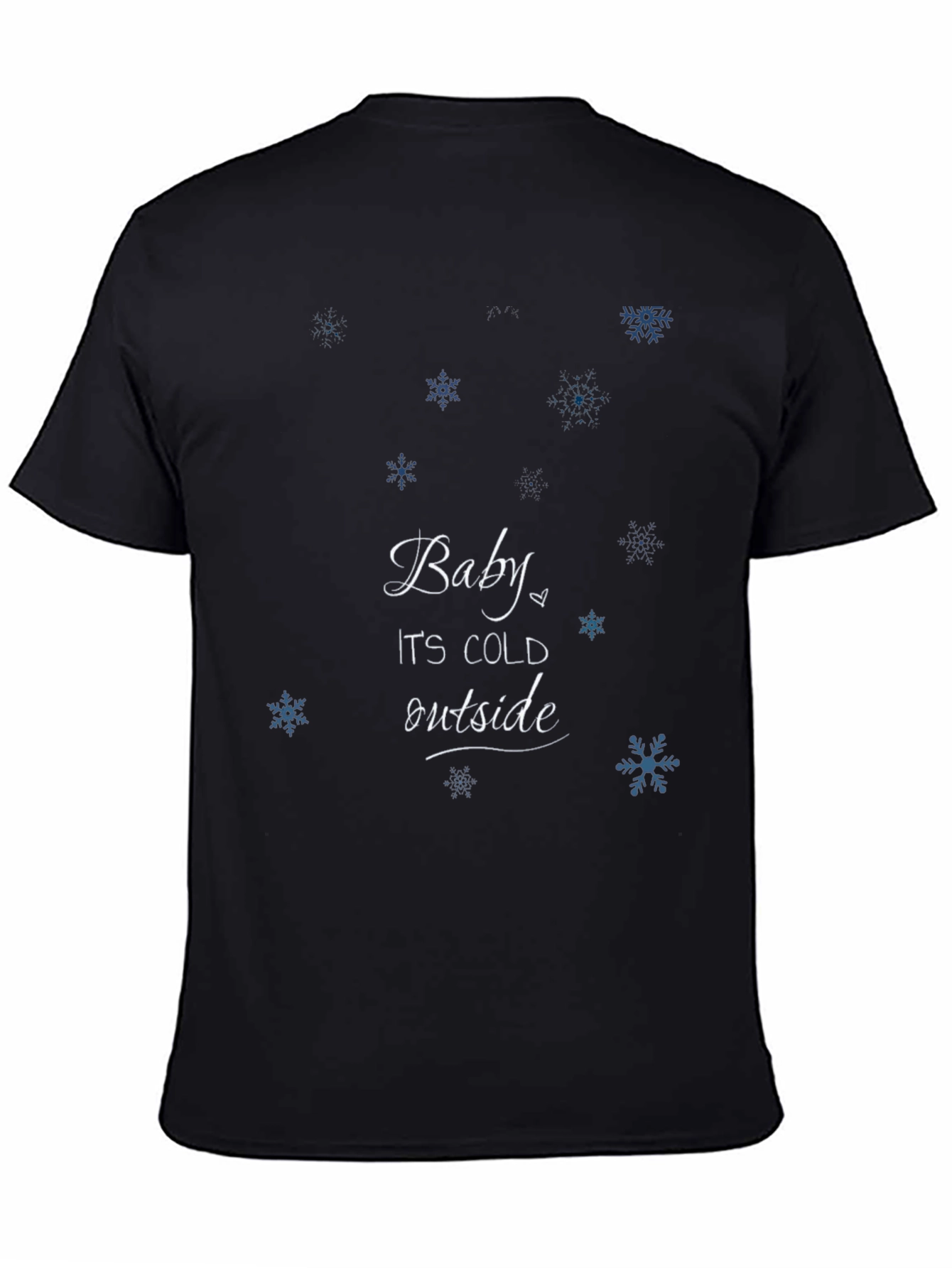 Baby Its Cold Outside Black Graphic Tee