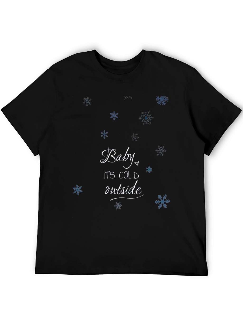 Baby Its Cold Outside Black Graphic Tee