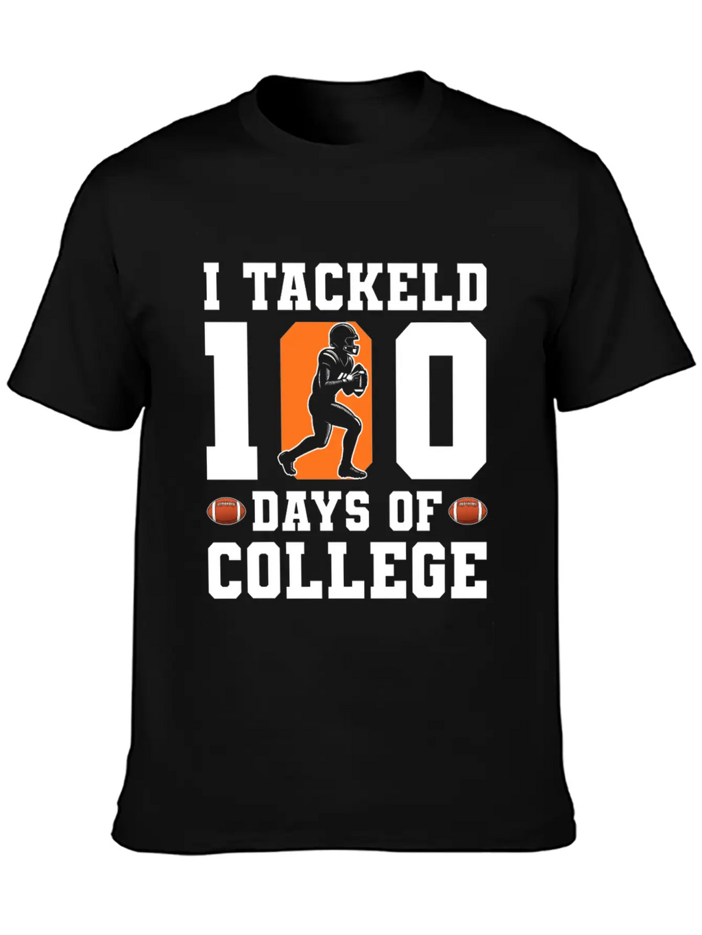 Tackled 100 Days Of College Football Breathable Graphic T-Shirt – Perfect For Casual Days