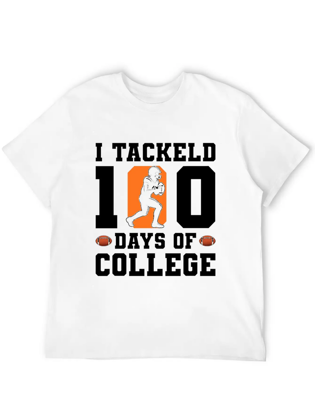 Tackled 100 Days Of College Football Breathable Graphic T-Shirt – Perfect For Casual Days