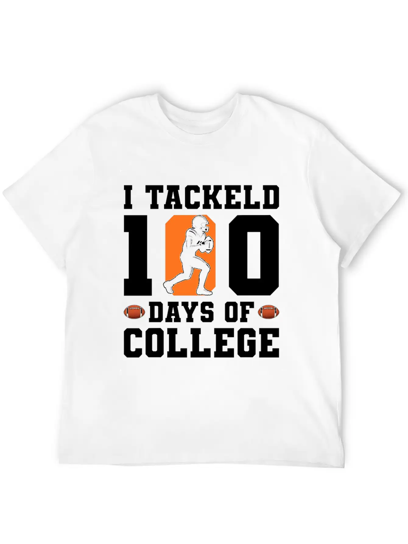 Tackled 100 Days Of College Football Breathable Graphic T-Shirt – Perfect For Casual Days