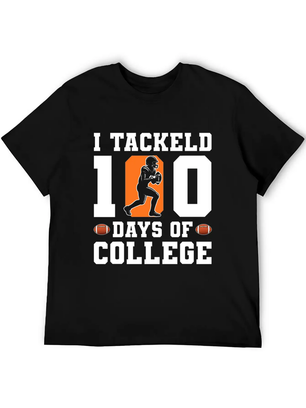Tackled 100 Days Of College Football Breathable Graphic T-Shirt – Perfect For Casual Days