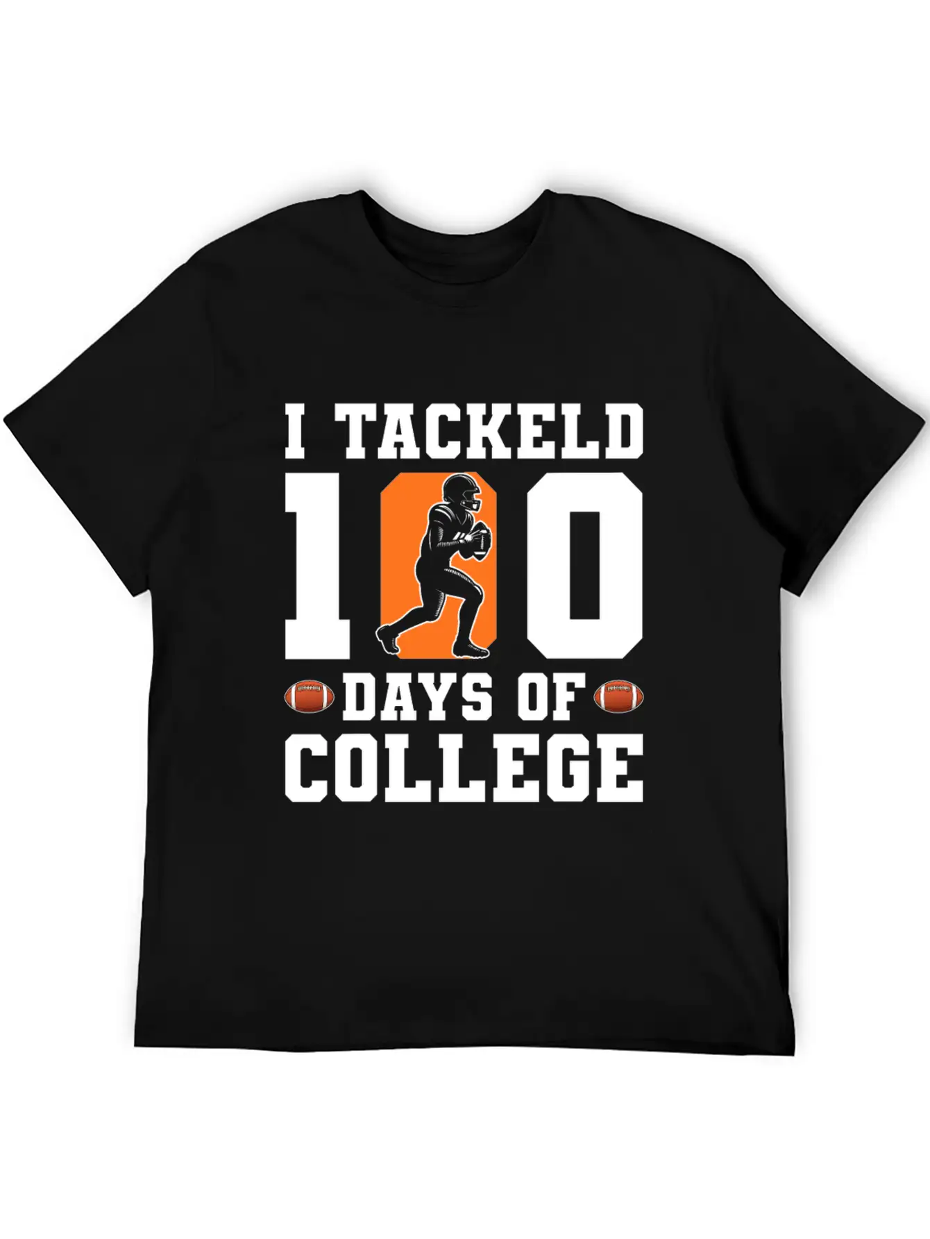 Tackled 100 Days Of College Football Breathable Graphic T-Shirt – Perfect For Casual Days