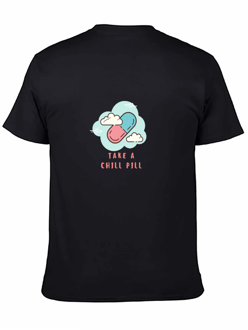 Take A Chill Pill Essential Cotton Tee For Daily Outfits – Unisex Style