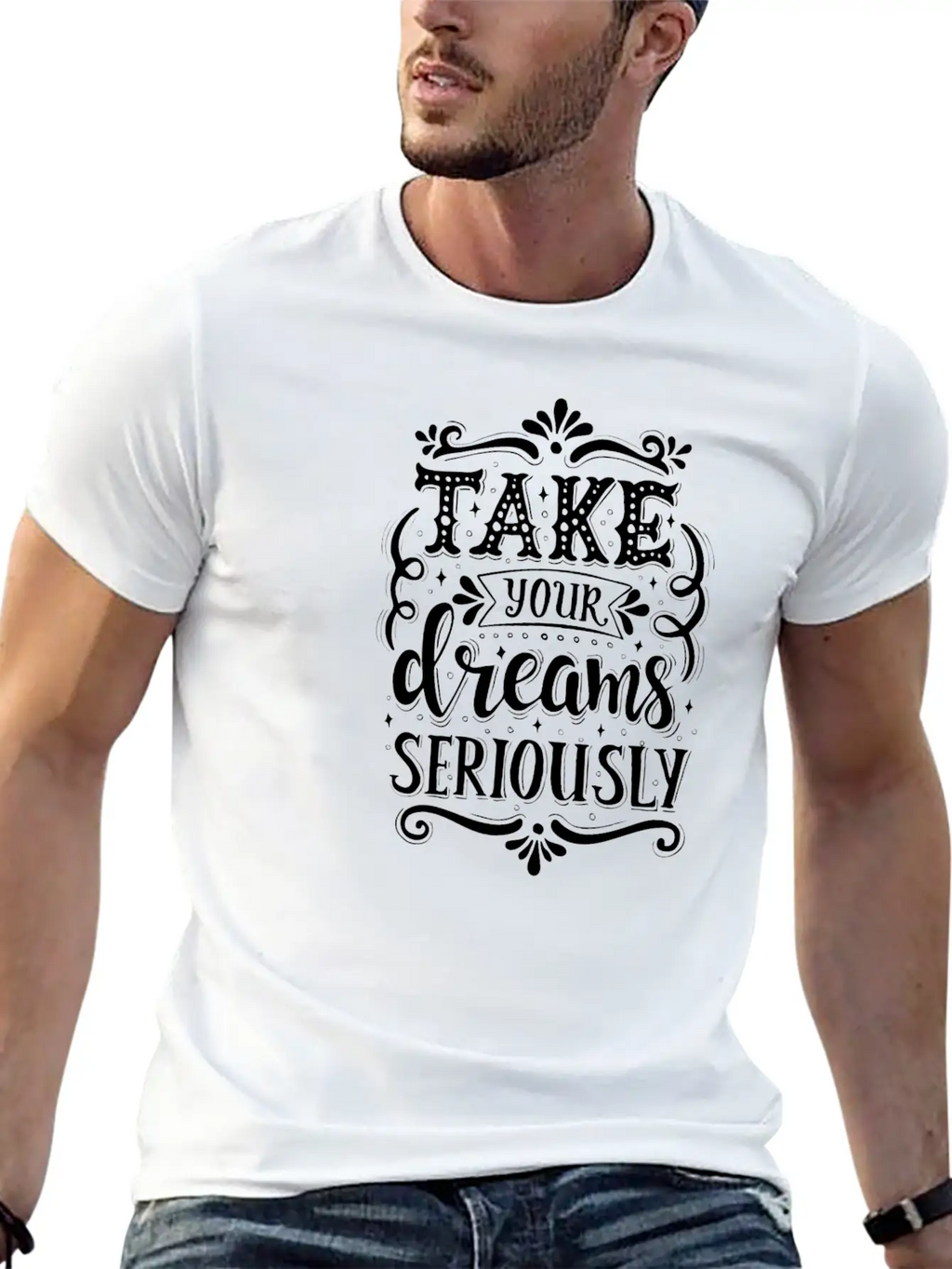 Take Your Dreams Seriously Stylish Everyday T-Shirt – Unisex Basic Cotton Tee