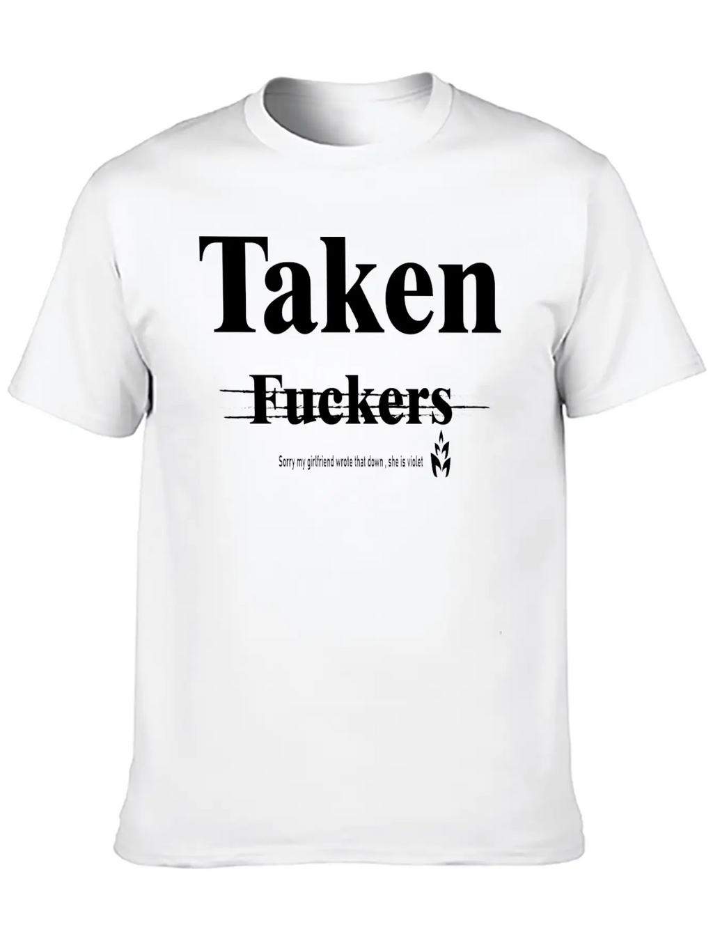 Taken My Girlfriend Wrote It Basic Graphic T-Shirt – Daily Comfort In Soft Cotton