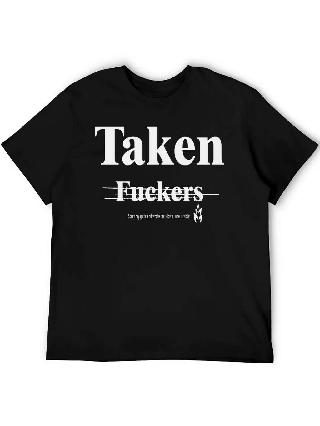 Taken My Girlfriend Wrote It Basic Graphic T-Shirt – Daily Comfort In Soft Cotton