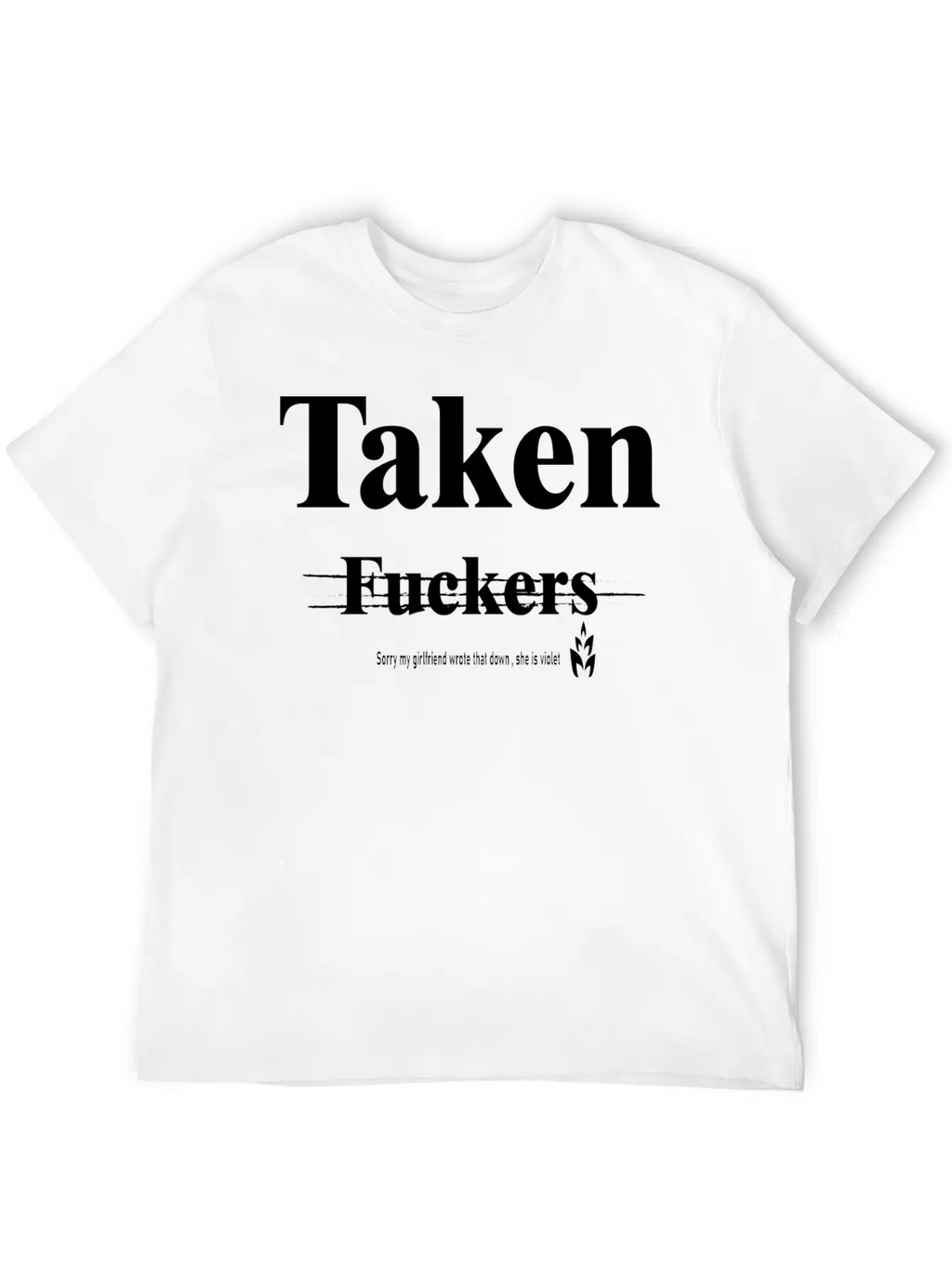 Taken My Girlfriend Wrote It Basic Graphic T-Shirt – Daily Comfort In Soft Cotton