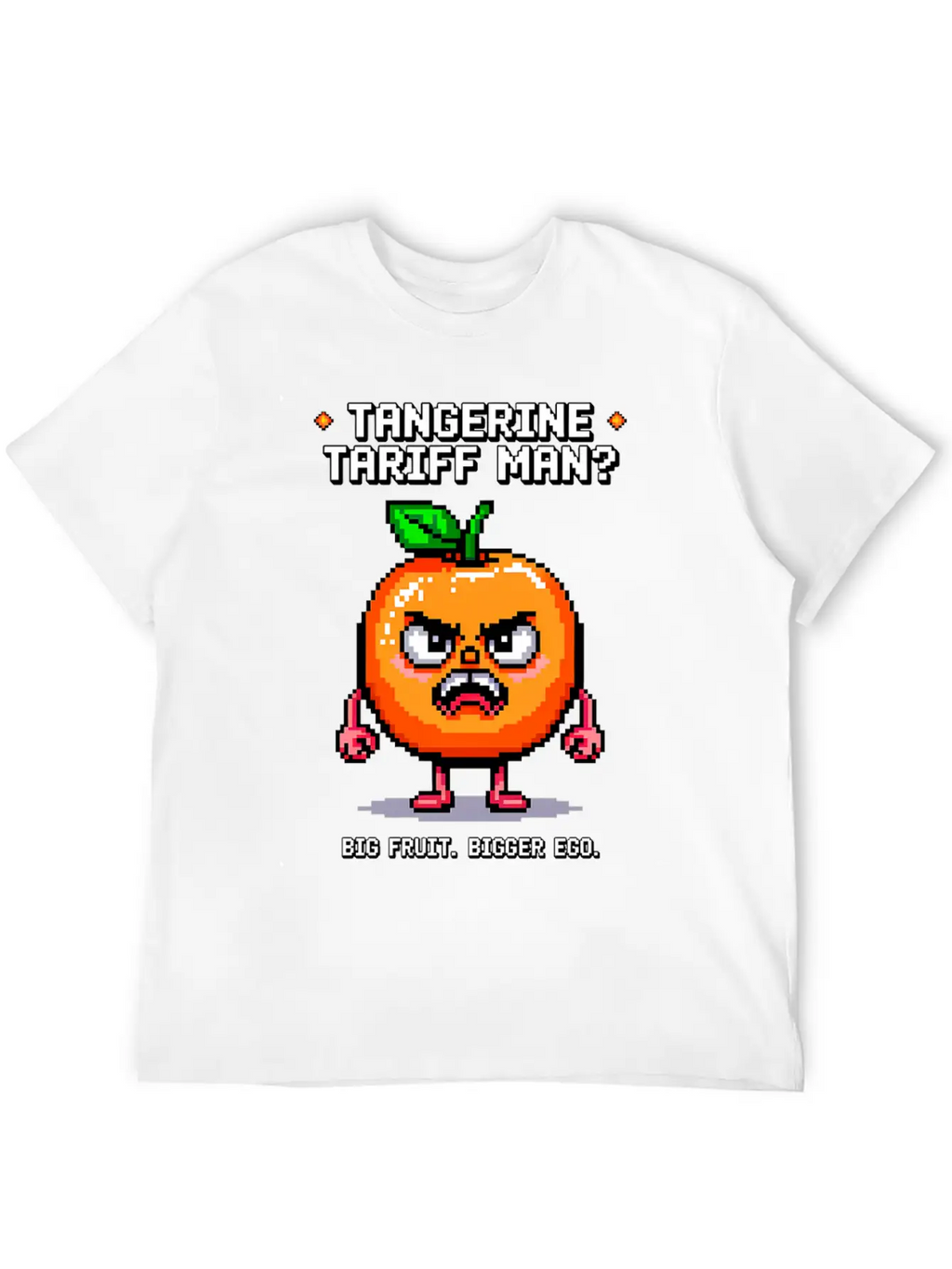 Tangerine Tariff Man? Big Fruit. Bigger Ego. Classic Cotton Tee – Unisex Comfort For Any Season