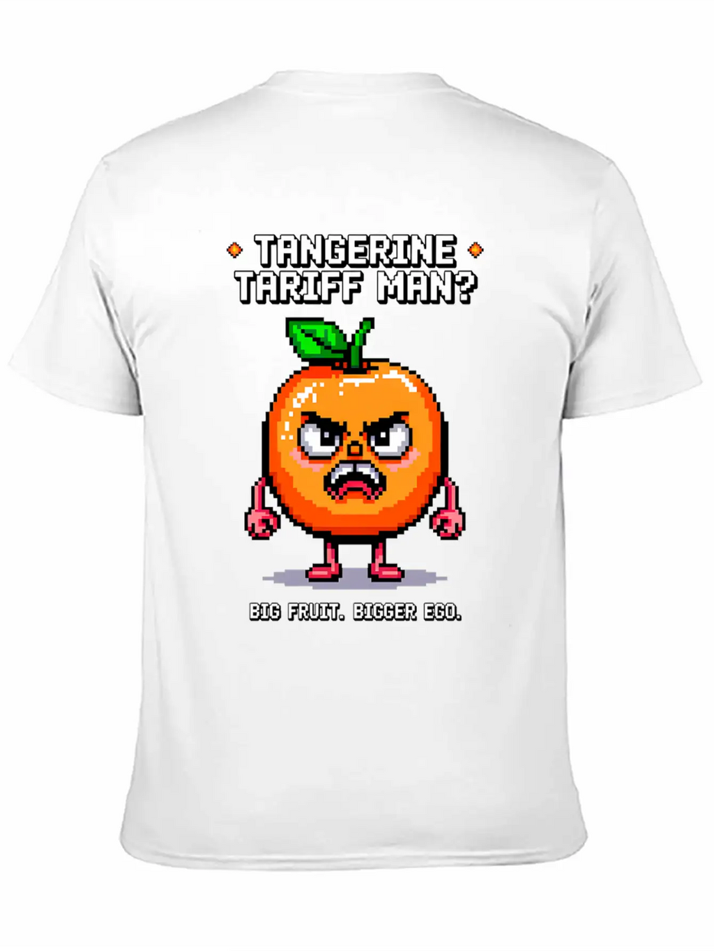 Tangerine Tariff Man? Big Fruit. Bigger Ego. Classic Cotton Tee – Unisex Comfort For Any Season