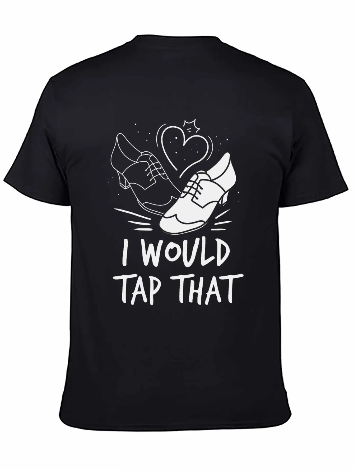 Tap Dancer Tap Dancing Shoes Tap Dance Teacher Unisex Casual T-Shirt – Clean Design For Daily Comfort