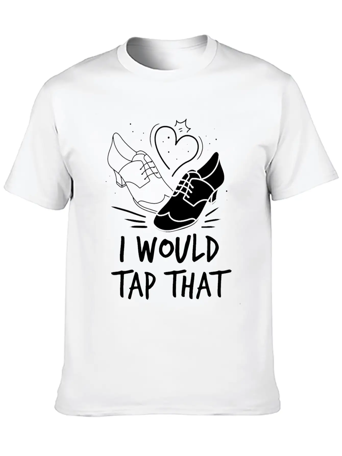 Tap Dancer Tap Dancing Shoes Tap Dance Teacher Unisex Casual T-Shirt – Clean Design For Daily Comfort