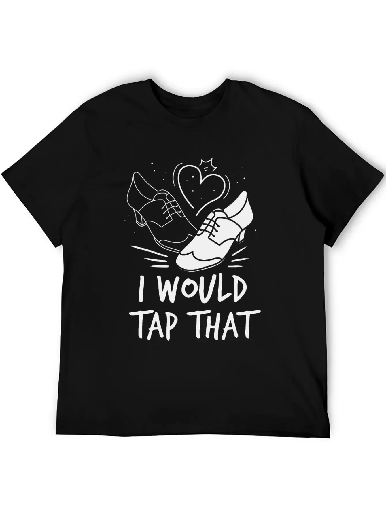 Tap Dancer Tap Dancing Shoes Tap Dance Teacher Unisex Casual T-Shirt – Clean Design For Daily Comfort