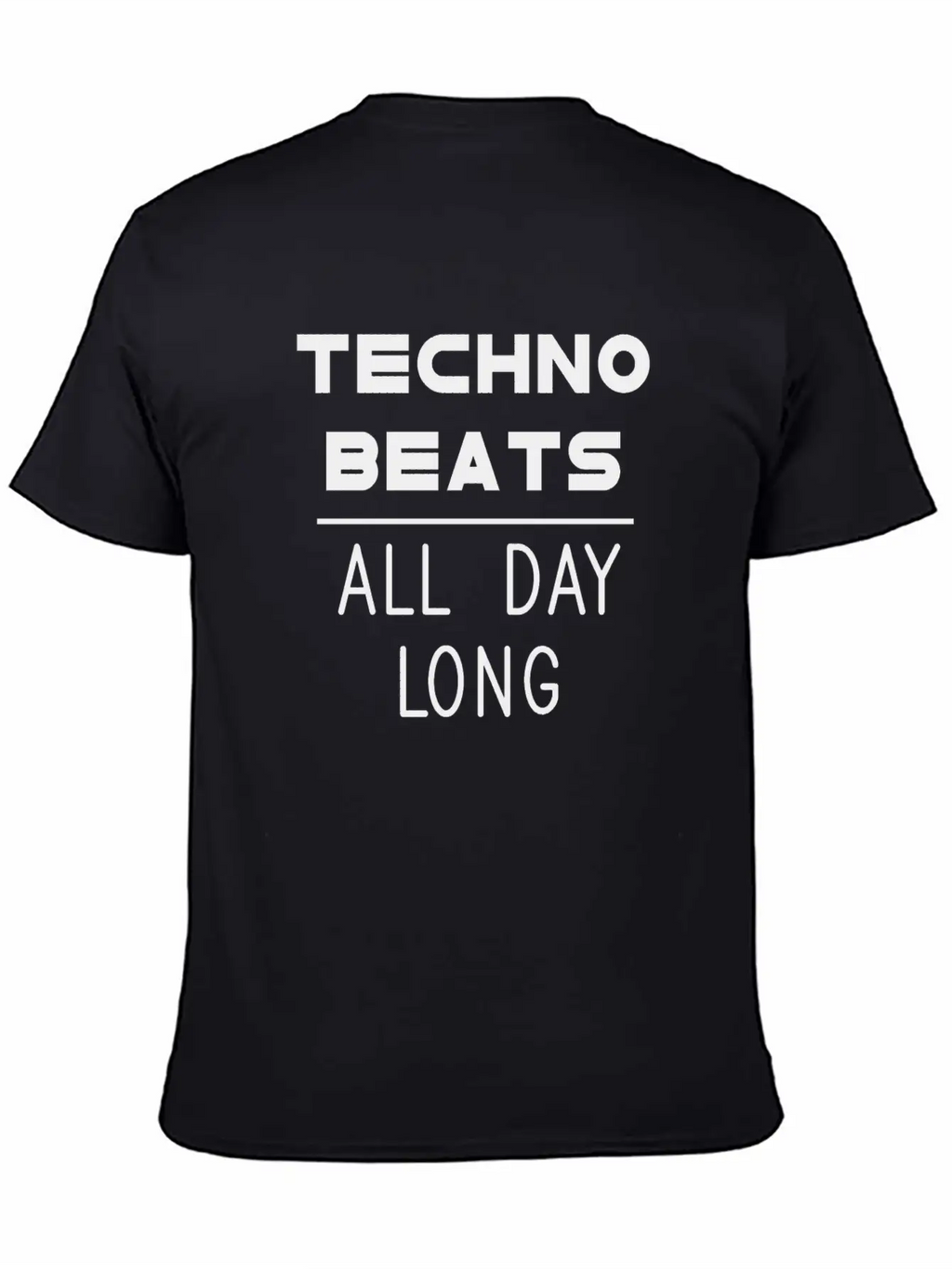 Techno Beats All Day Long Electronic Dance Idea Breathable Soft Cotton T-Shirt – Timeless Casual Look