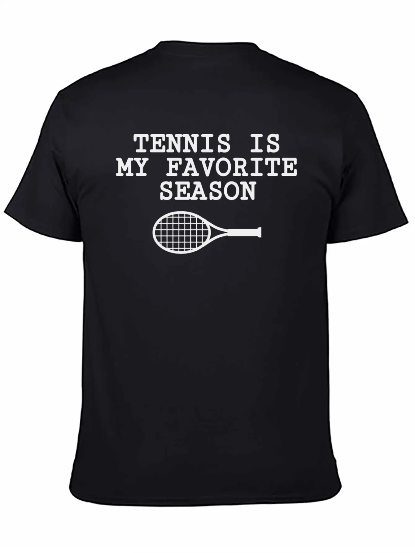 Tennis Is My Favorite Season Unisex Casual T-Shirt – Clean Design For Daily Comfort