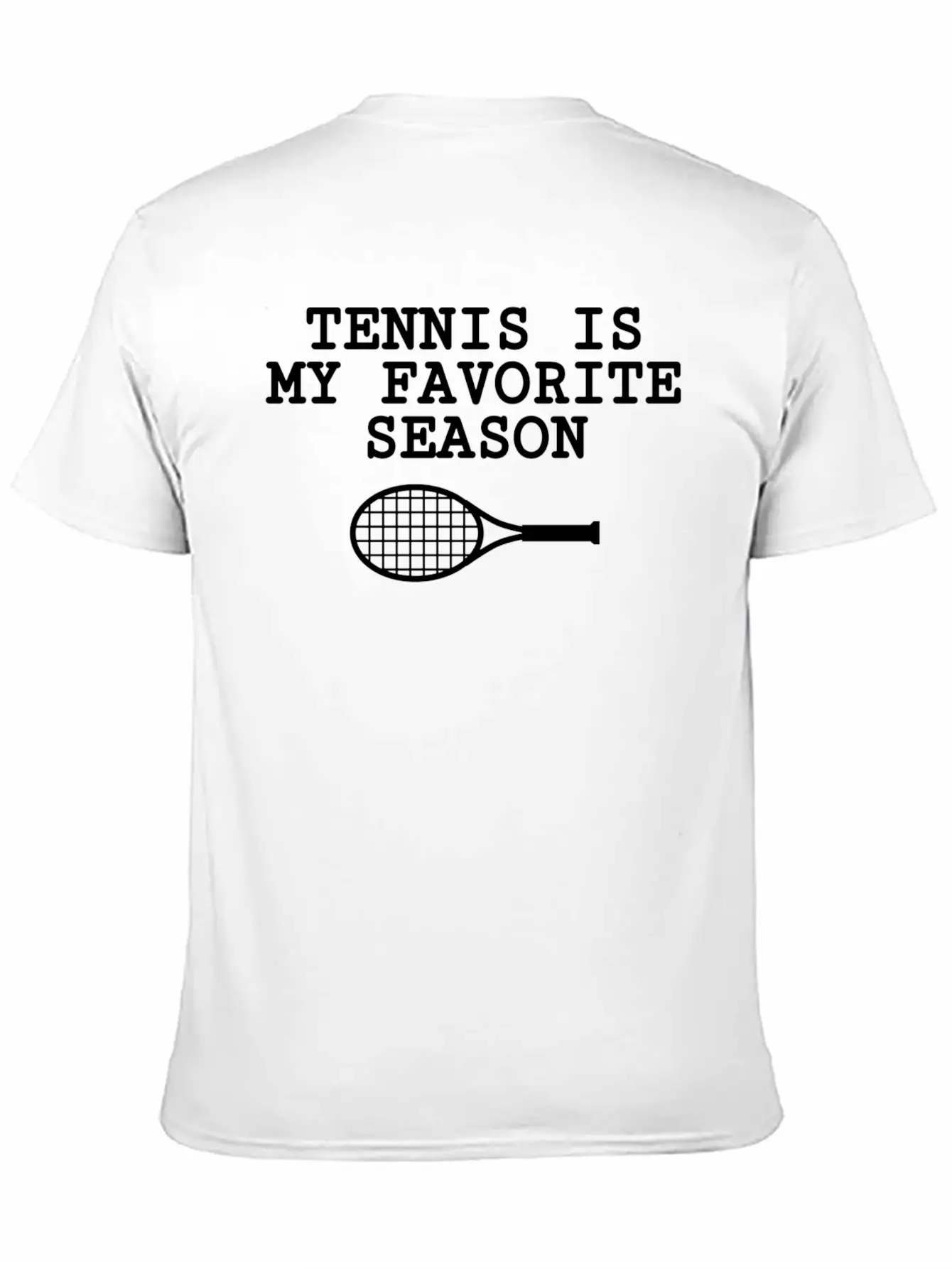 Tennis Is My Favorite Season Unisex Casual T-Shirt – Clean Design For Daily Comfort