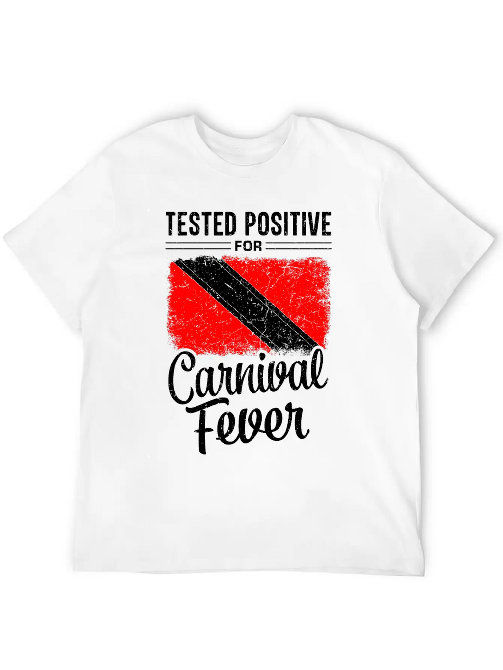 Tested Positive For Carnival Fever Classic Cotton Tee – Unisex Comfort For Any Season