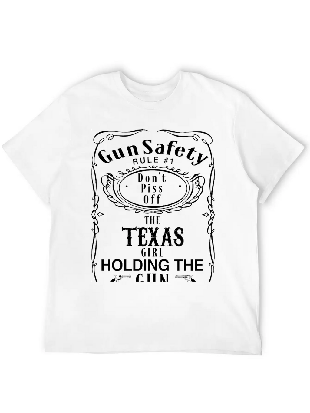 TEXAS - Gun Safety Rule 1 Dont Piss Off Girl Breathable Graphic T-Shirt – Perfect For Casual Days