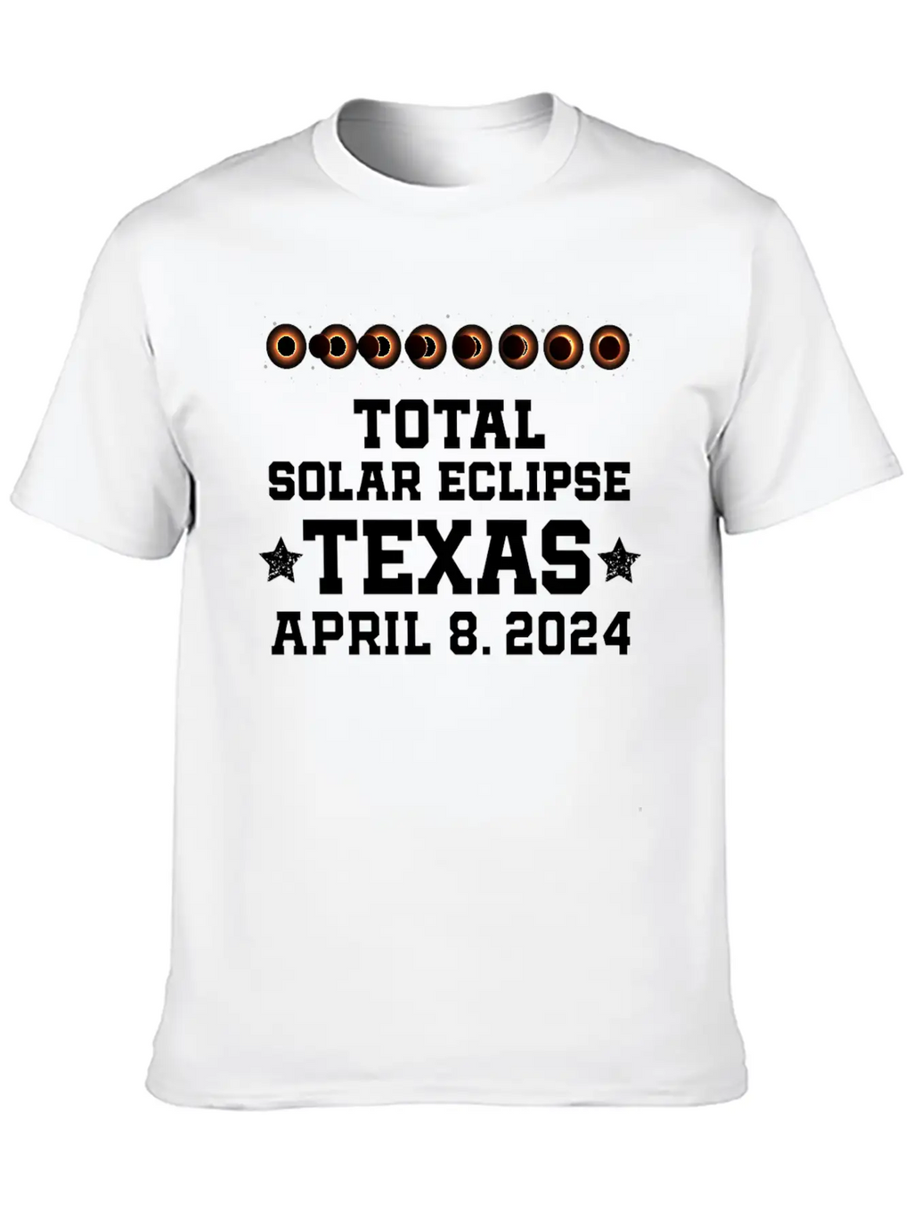Texas Total Solar Eclipse 2024 United States Solar Basic Graphic T-Shirt – Daily Comfort In Soft Cotton