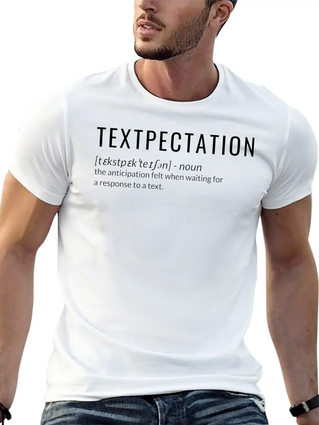 Textpectation Anticipation Felt When Waiting Stylish Everyday T-Shirt – Unisex Basic Cotton Tee