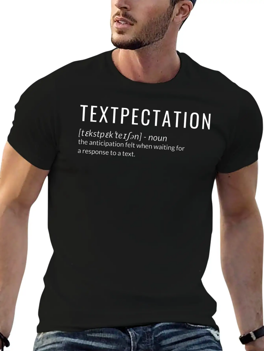 Textpectation Anticipation Felt When Waiting Stylish Everyday T-Shirt – Unisex Basic Cotton Tee