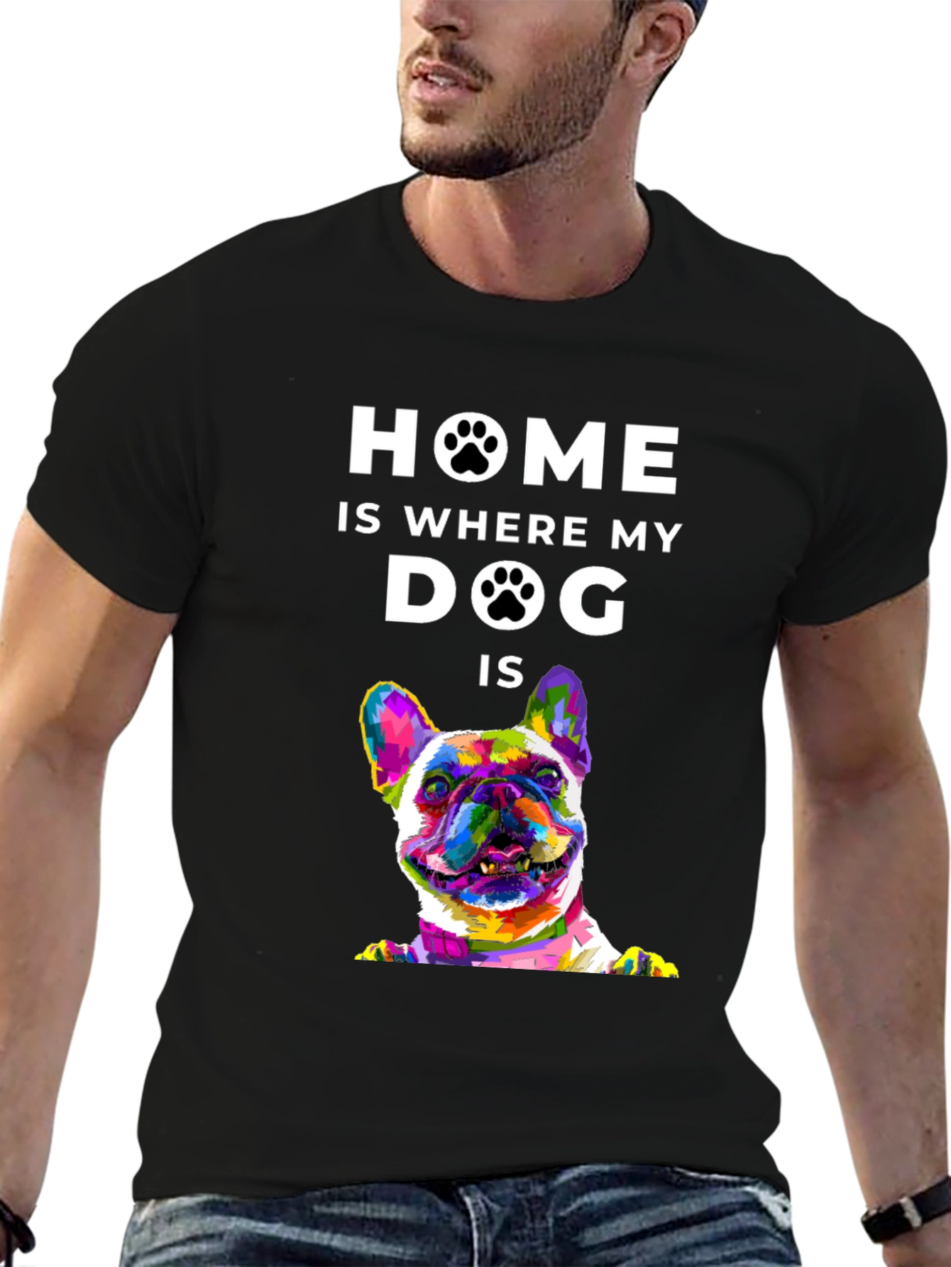 Home is Where My Dog Is T-Shirt