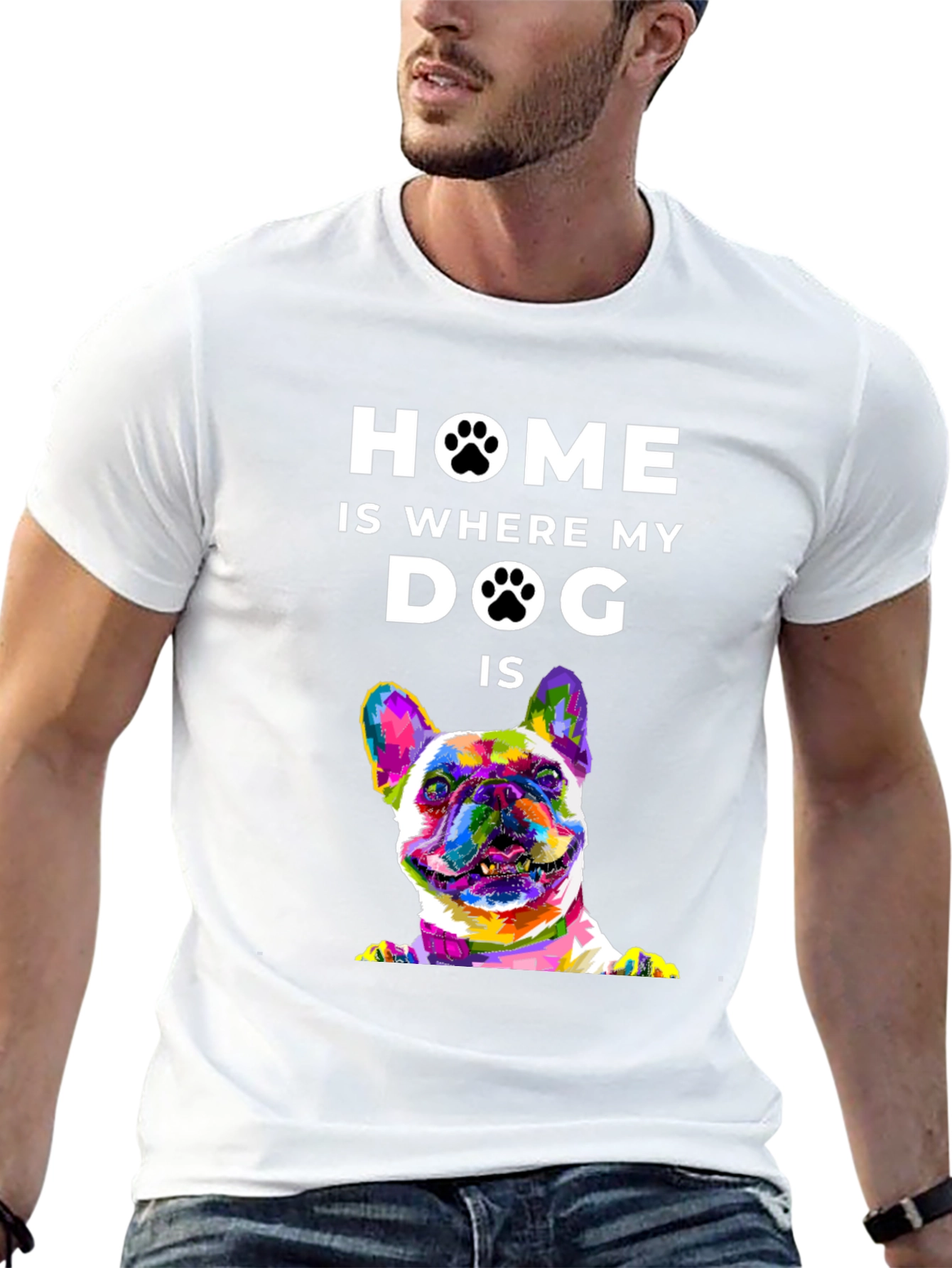 Home is Where My Dog Is T-Shirt
